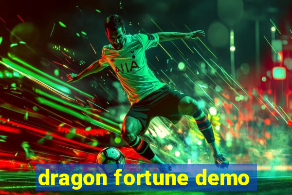 dragon fortune demo